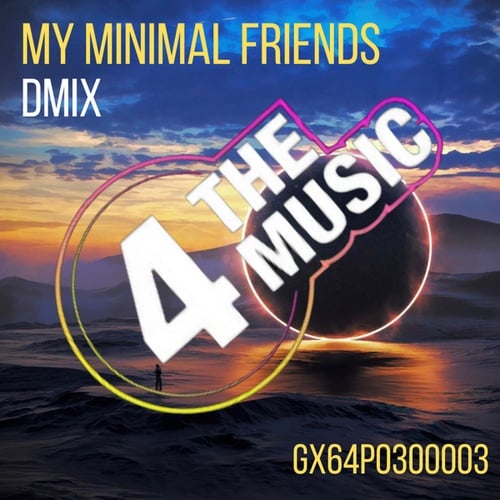 Dmix (NL)-My Minimal Friends