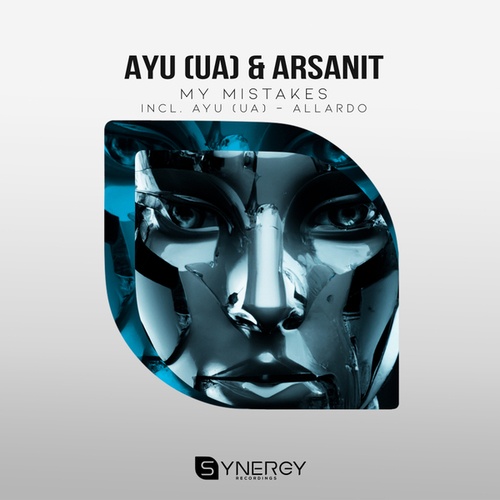 AYU (UA), Arsanit-My Mistakes