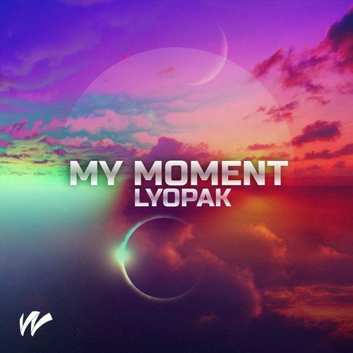 Lyopak-My Moment (Extended)