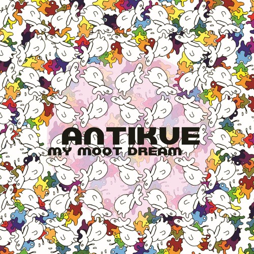 Antikue-My Moot Dream