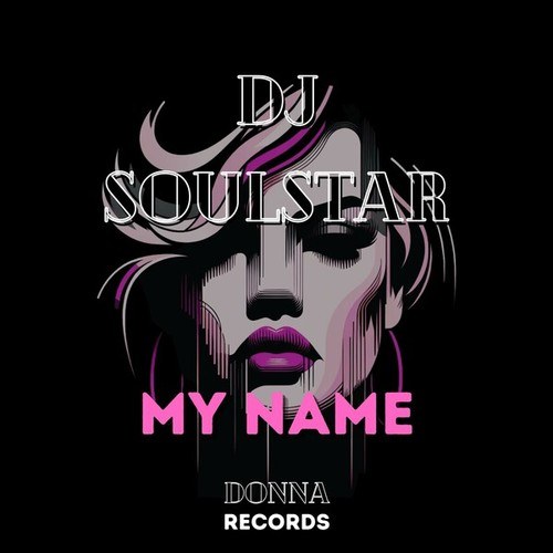 DJ Soulstar-My Name