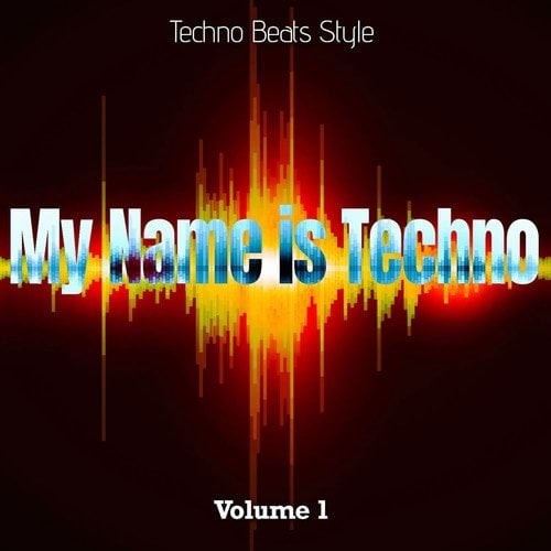 Various Artists-My Name Is Techno, Vol. 1