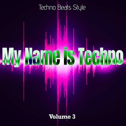 My Name Is Techno, Vol. 3