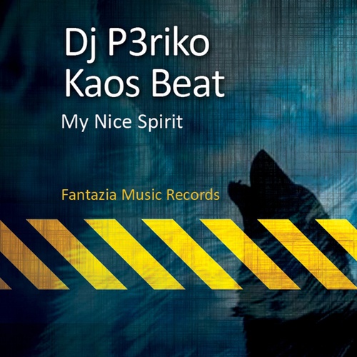 Dj P3riko, Kaos Beat-My Nice Spirit