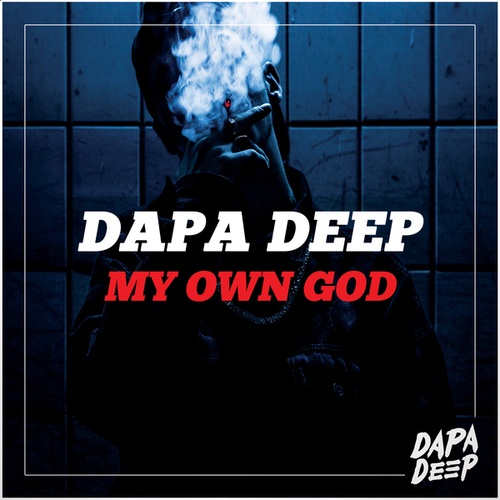 Dapa Deep-My Own God