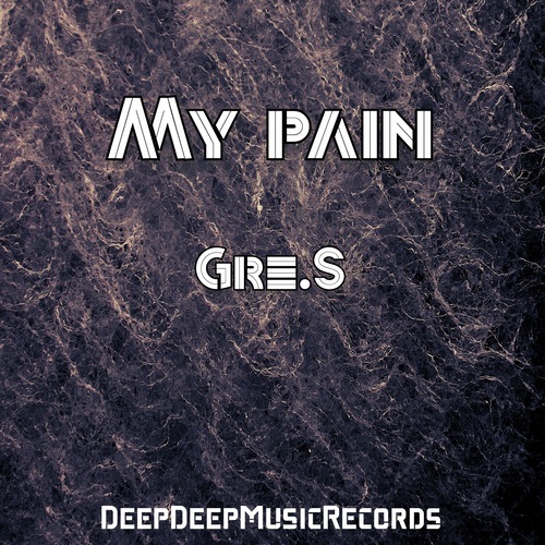 Gre.S-My Pain