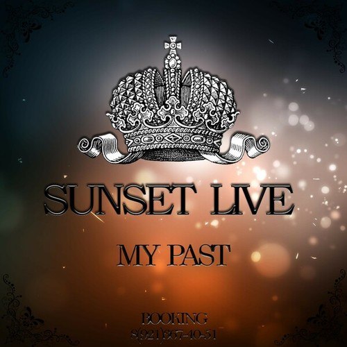 Sunset Live-My Past