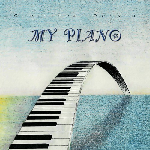 Christoph Donath-My Piano