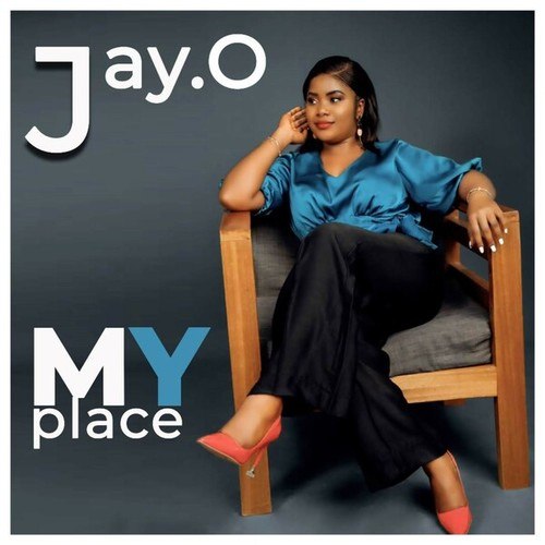 Jay.O-My Place