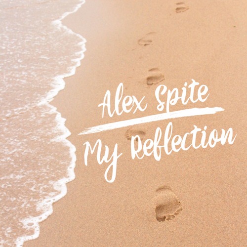 Alex Spite-My Reflection
