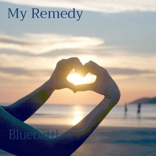 Bluebatti-My Remedy