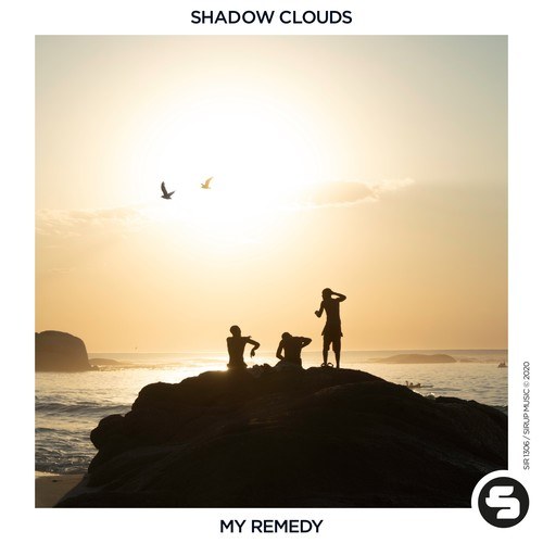 Shadow Clouds-My Remedy