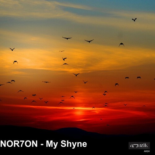 NOR7ON-My Shyne