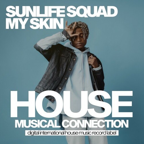 Sunlife Squad-My Skin