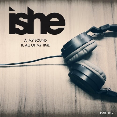 Ishe-My Sound/Wasting All Of My Time