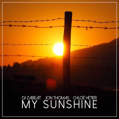 DJ Zabeat, Jon Thomas, Chloé Hétier-My Sunshine