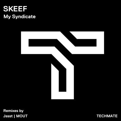 Skeef, Jssst, MOUT-My Syndicate
