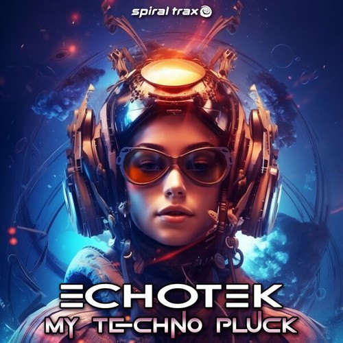 Echotek-My Techno Pluck