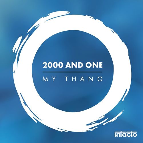 2000 And One-My Thang