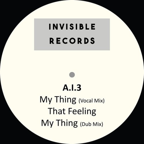 A.I.3-My Thing EP
