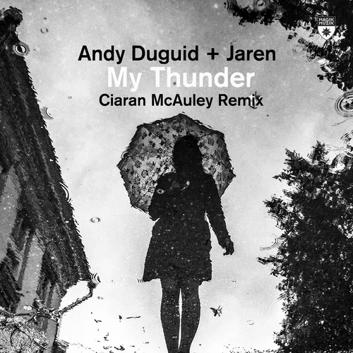 Andy Duguid, Jaren, Ciaran McAuley-My Thunder
