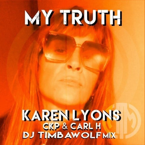 Karen Lyons, Carl H, CKP-My Truth