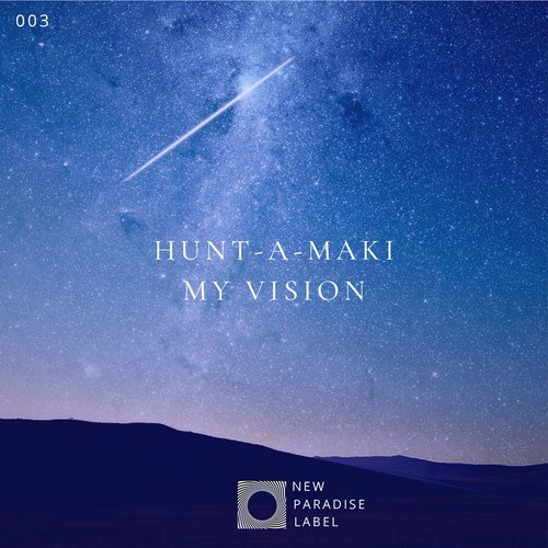 HUNT-A-MAKI-My Vision