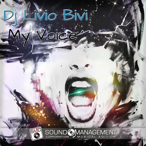 Dj Livio Bivi-My Voice
