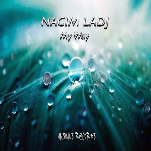 Nacim Ladj-My Way