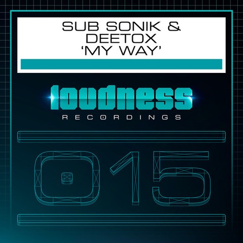 Sub Sonik, Deetox-My Way