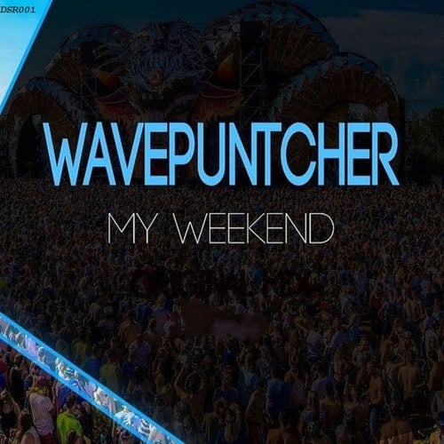 Wavepuntcher-My Weekend