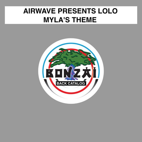 Airwave And Lolo, Airwave Presents Lolo, Airwave, Lolo-Myla's Theme
