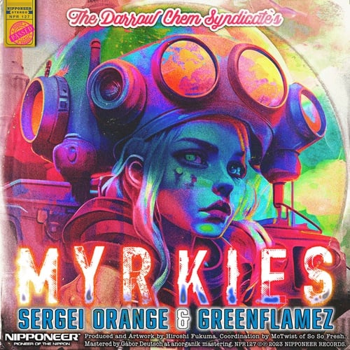 The Darrow Chem Syndicate, Sergei Orange, GreenFlamez-Myrkies