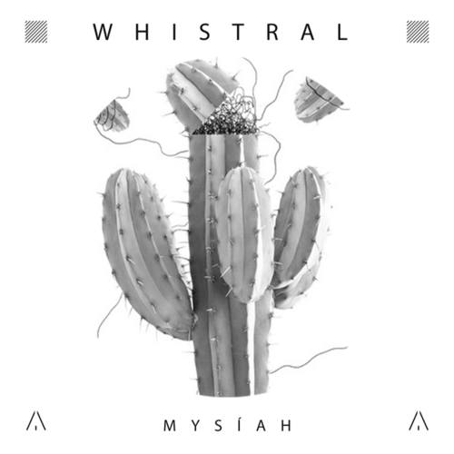 Whistral-Mysíah