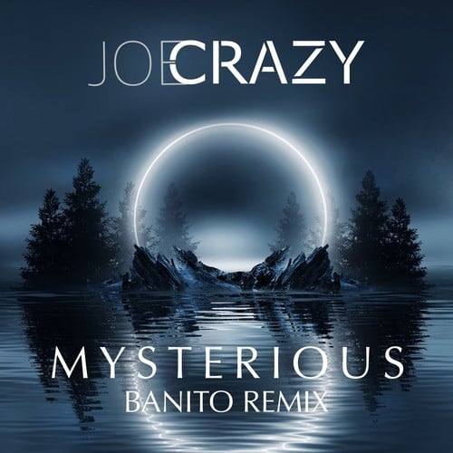 Joe Crazy, Banito-Mysterious (BANITO Remix)
