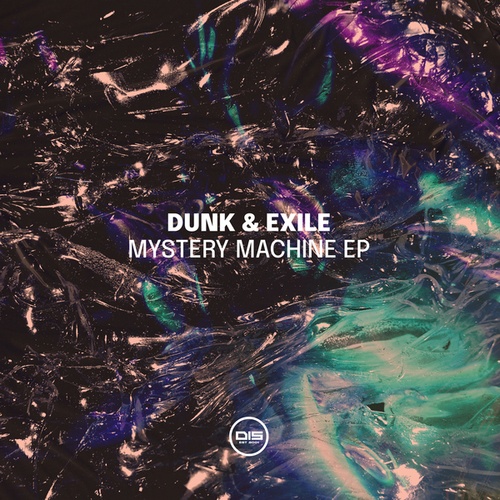 Dunk, Exile-Mystery Machine EP