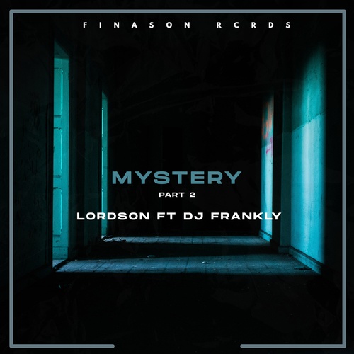 DJ Frankly, Lordson-Mystery, Pt. 2