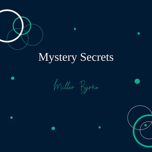 Miller Byrne-Mystery Secrets