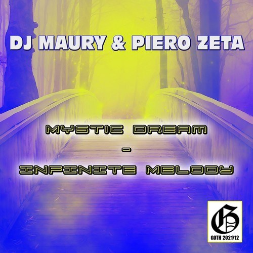 DJ Maury, Piero Zeta-Mystic Dream / Infinite Melody