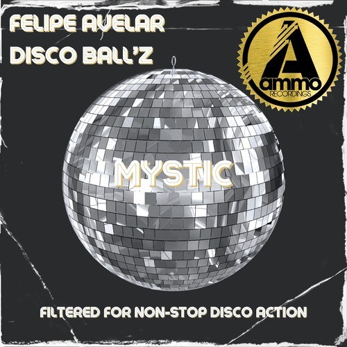 Felipe Avelar, Disco Ball'z-Mystic