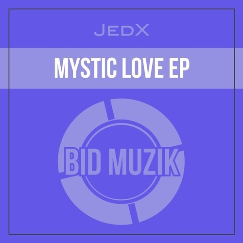 JedX-Mystic Love EP