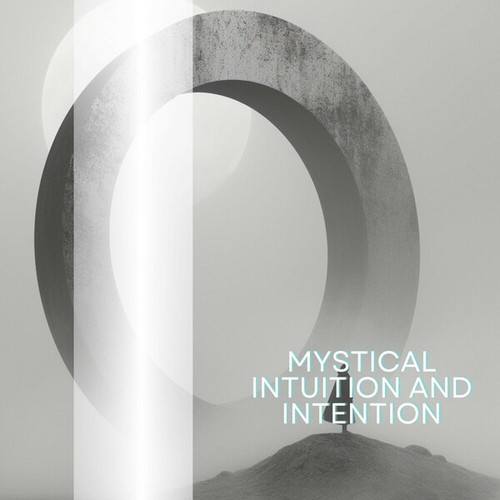 Mystical Intuition and Intention