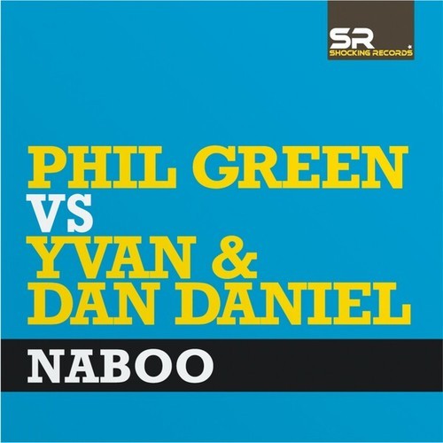 Yvan & Dan Daniel, Phil Green-Naboo