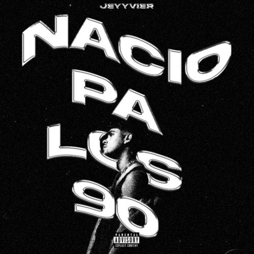 Jeyyvier-Nacio Pa Los 90