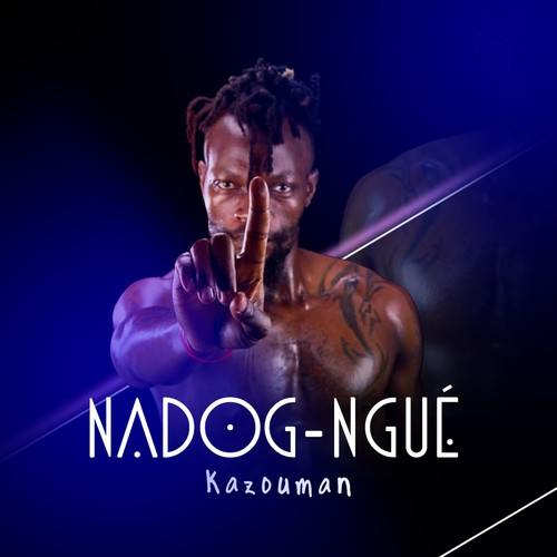 Kazouman-Nadog-Ngué