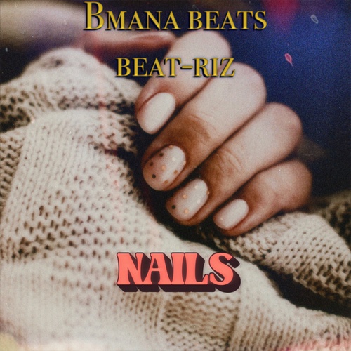 Bmana Beats, Beat-Riz-Nails