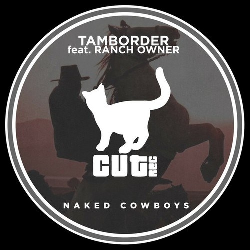 Tamborder, Ranch Owner-Naked Cowboys