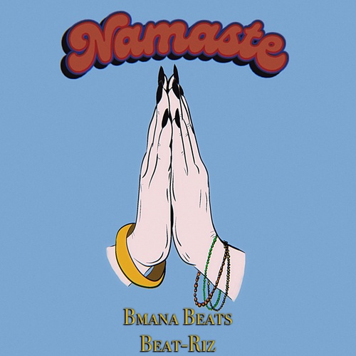 Beat-Riz, Bmana Beats-Namaste