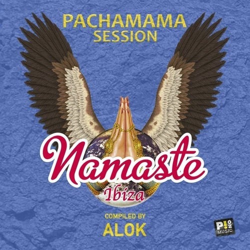 Various Artists-Namaste Ibiza - Pachamama Session (Compiled by Alok)