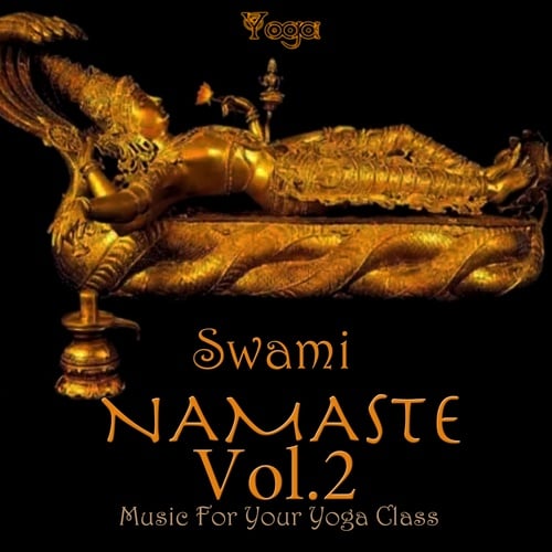 Namaste (Music For Your Yoga Class), Vol.2